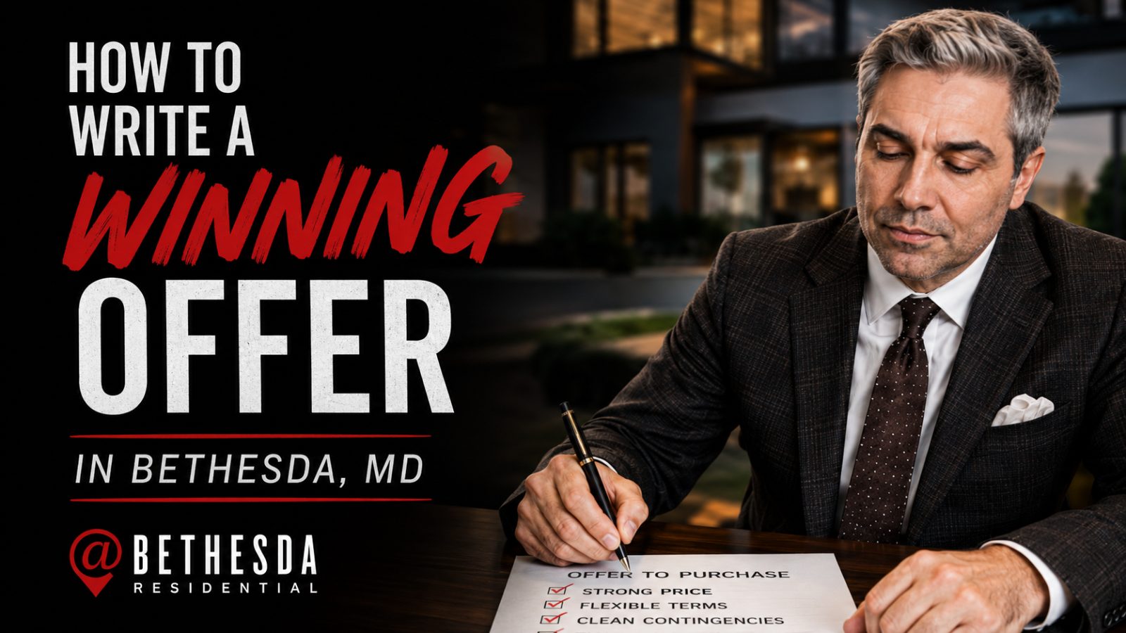 How to Write a Winning Offer in Bethesda, MD