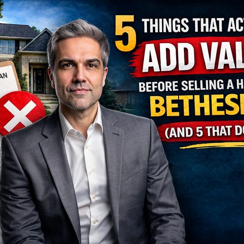 5 Things That Actually Add Value Before Selling a Home in Bethesda (And 5 That Don’t)