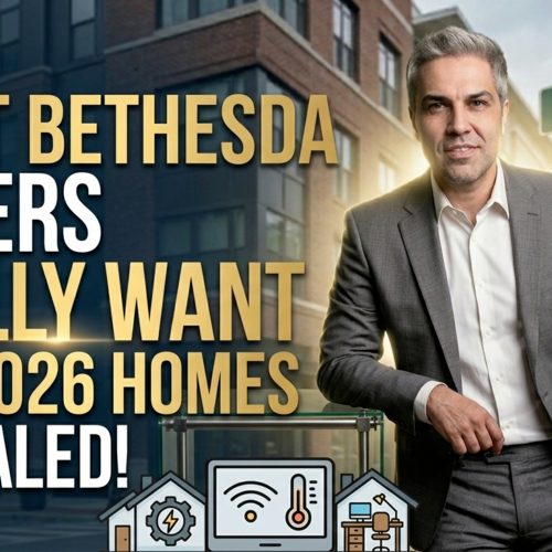What Buyers Are Really Looking for in Bethesda Homes in 2026