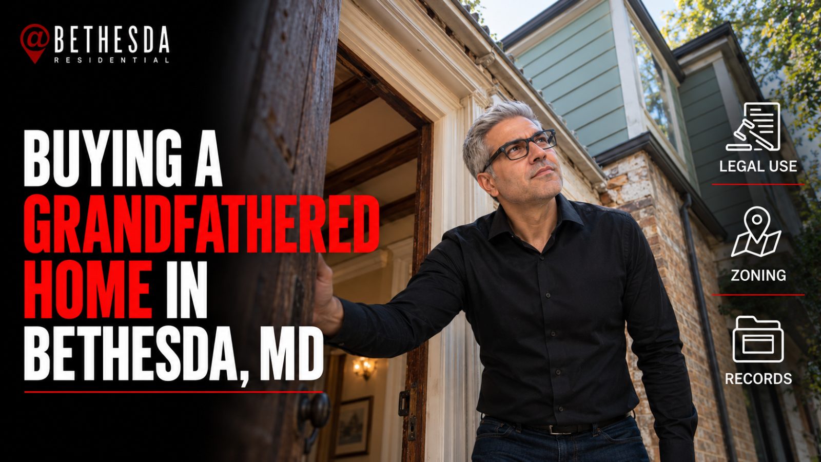 Buying a Grandfathered Home in Bethesda, MD