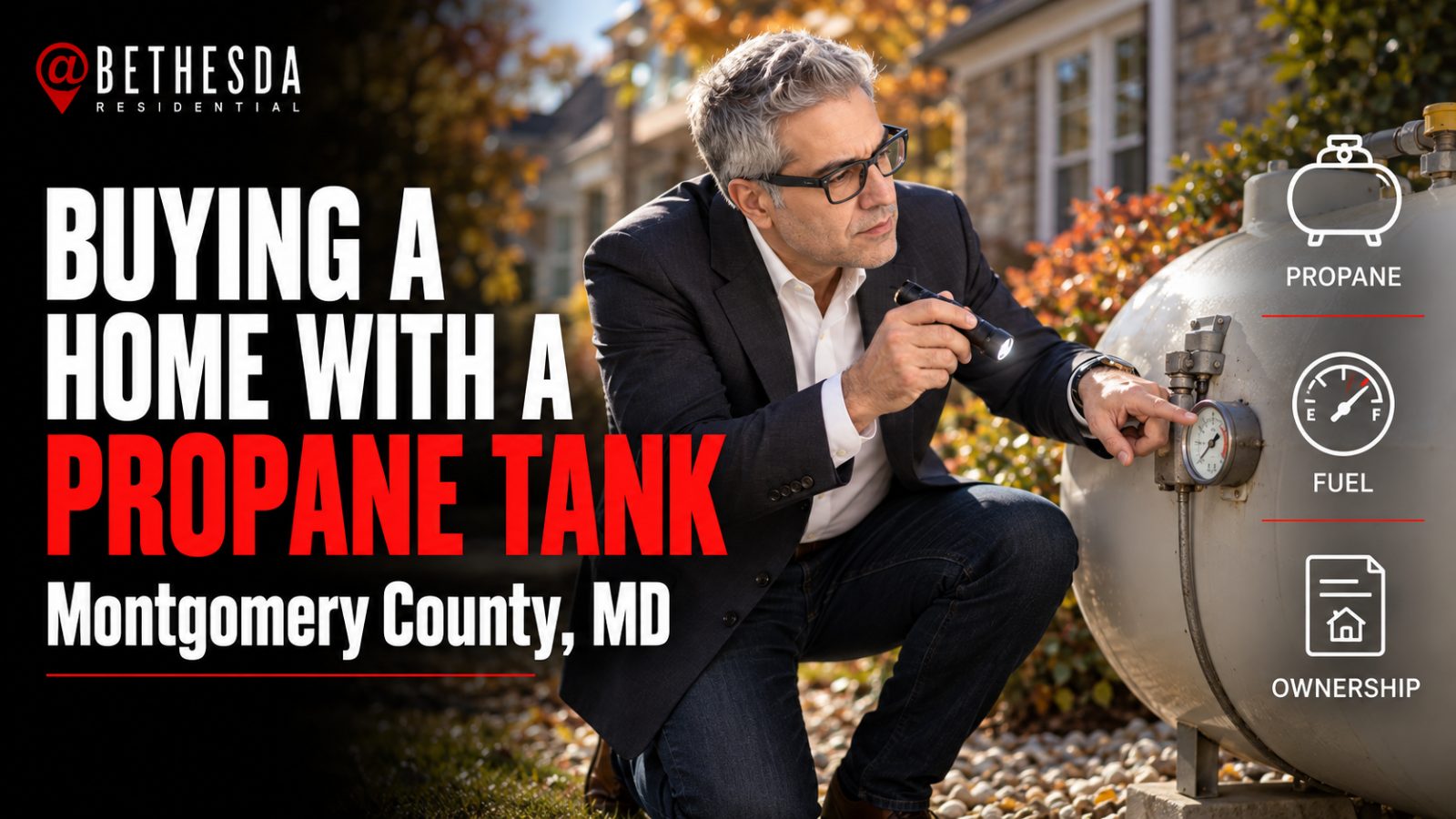 Buying a Home With a Propane Tank in Montgomery County, MD