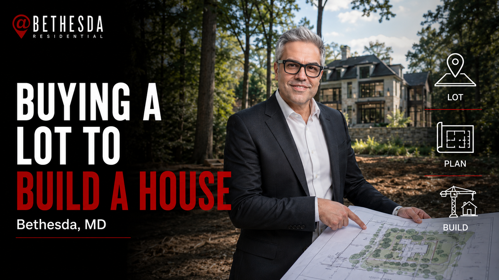 Buying a Lot to Build a House in Bethesda, MD