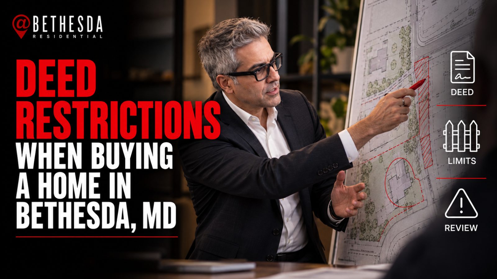 Deed Restrictions When Buying a Home in Bethesda, MD