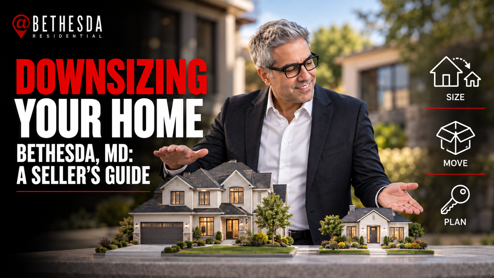 Downsizing Your Home in Bethesda, MD: A Seller's Guide