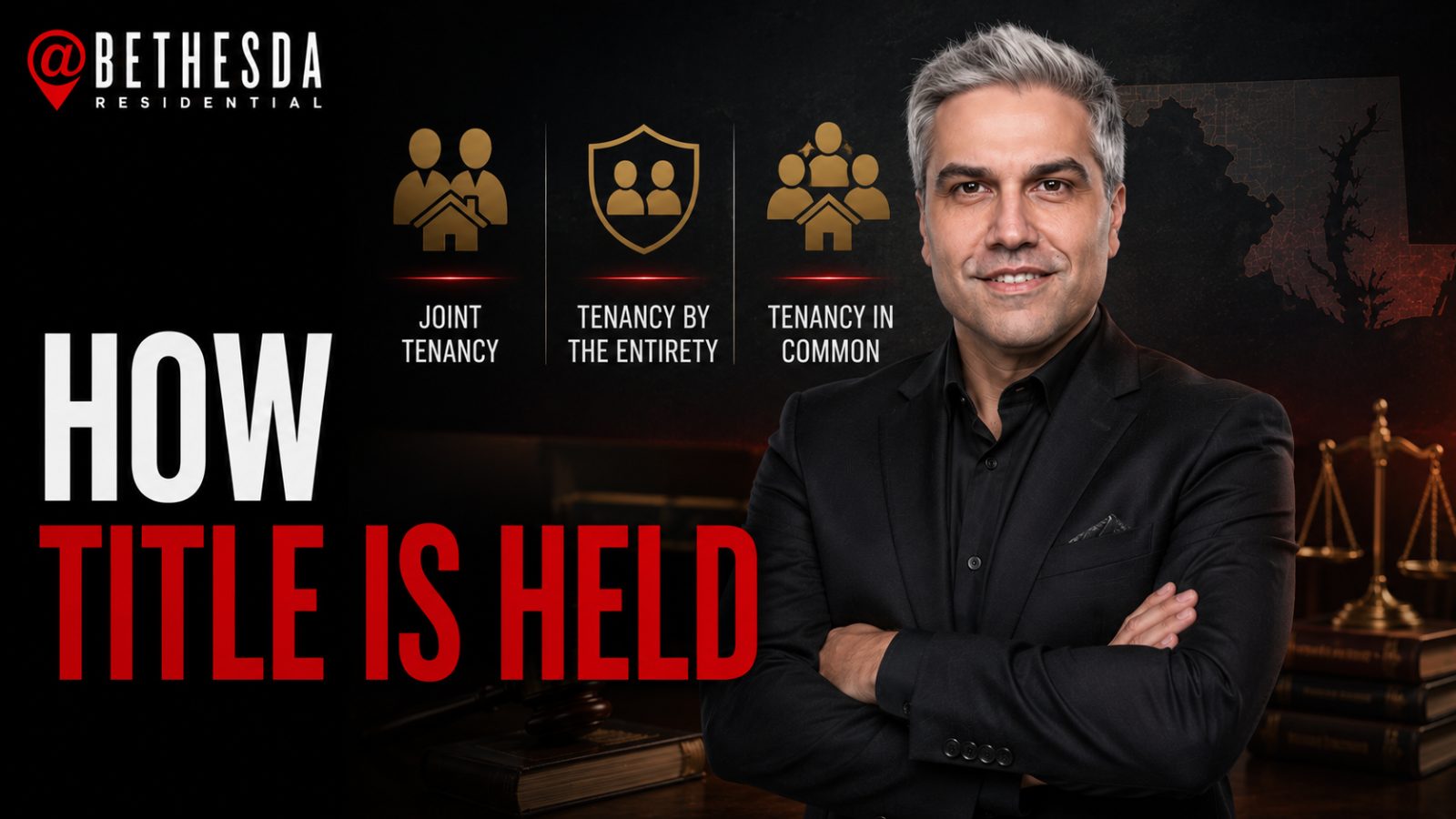 How Title Is Held in Maryland: Joint Tenancy, Tenancy by the Entirety, and Tenancy in Common