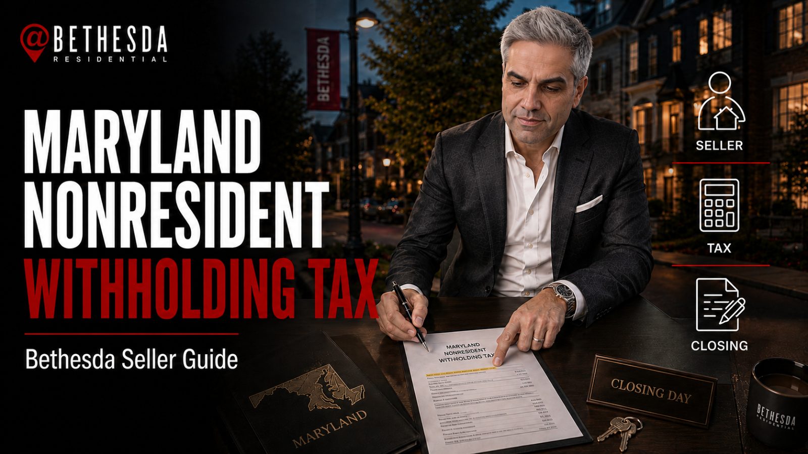 Maryland Nonresident Withholding Tax: Bethesda Seller Guide