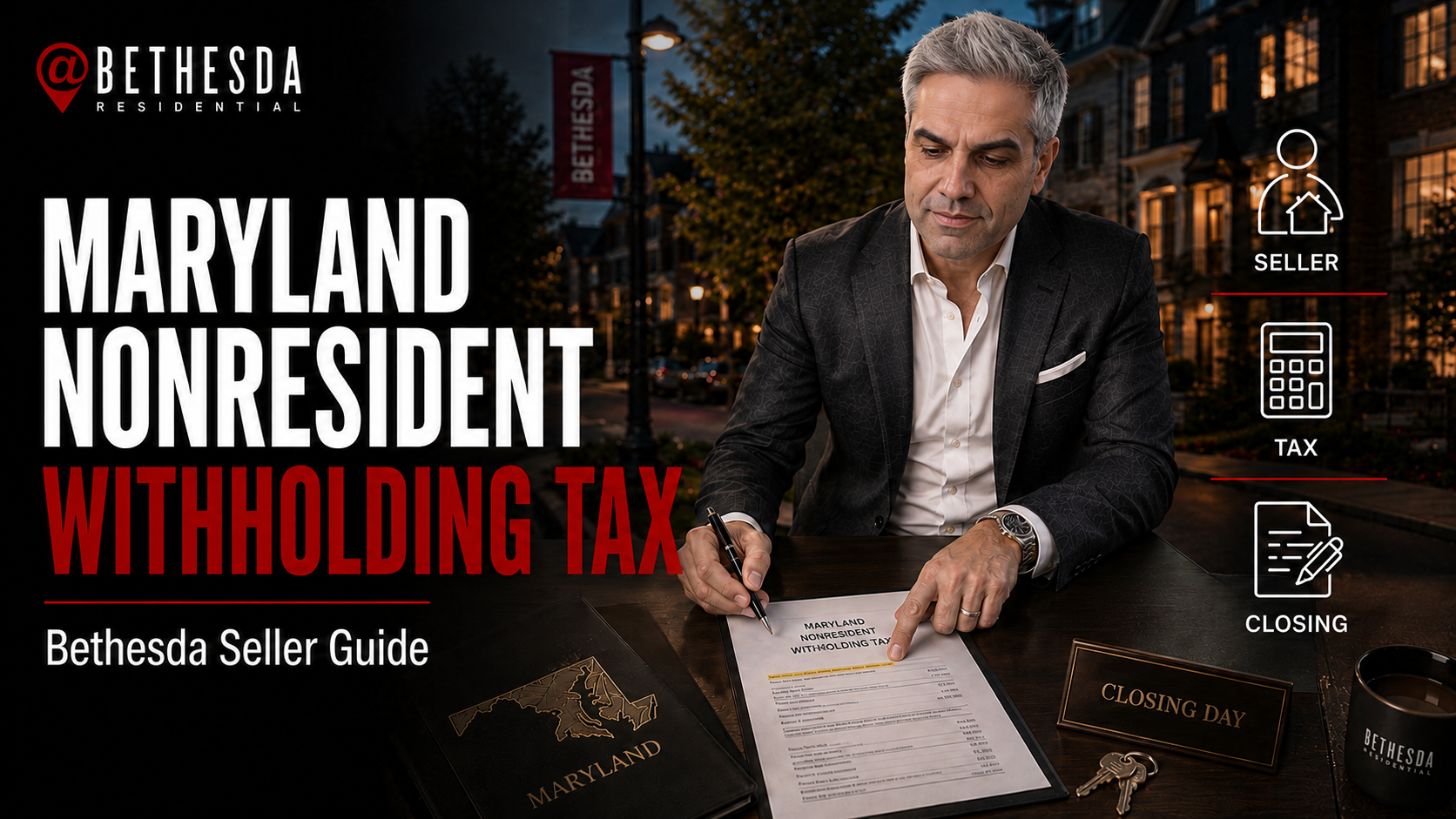 Maryland Nonresident Withholding Tax: Bethesda Seller Guide