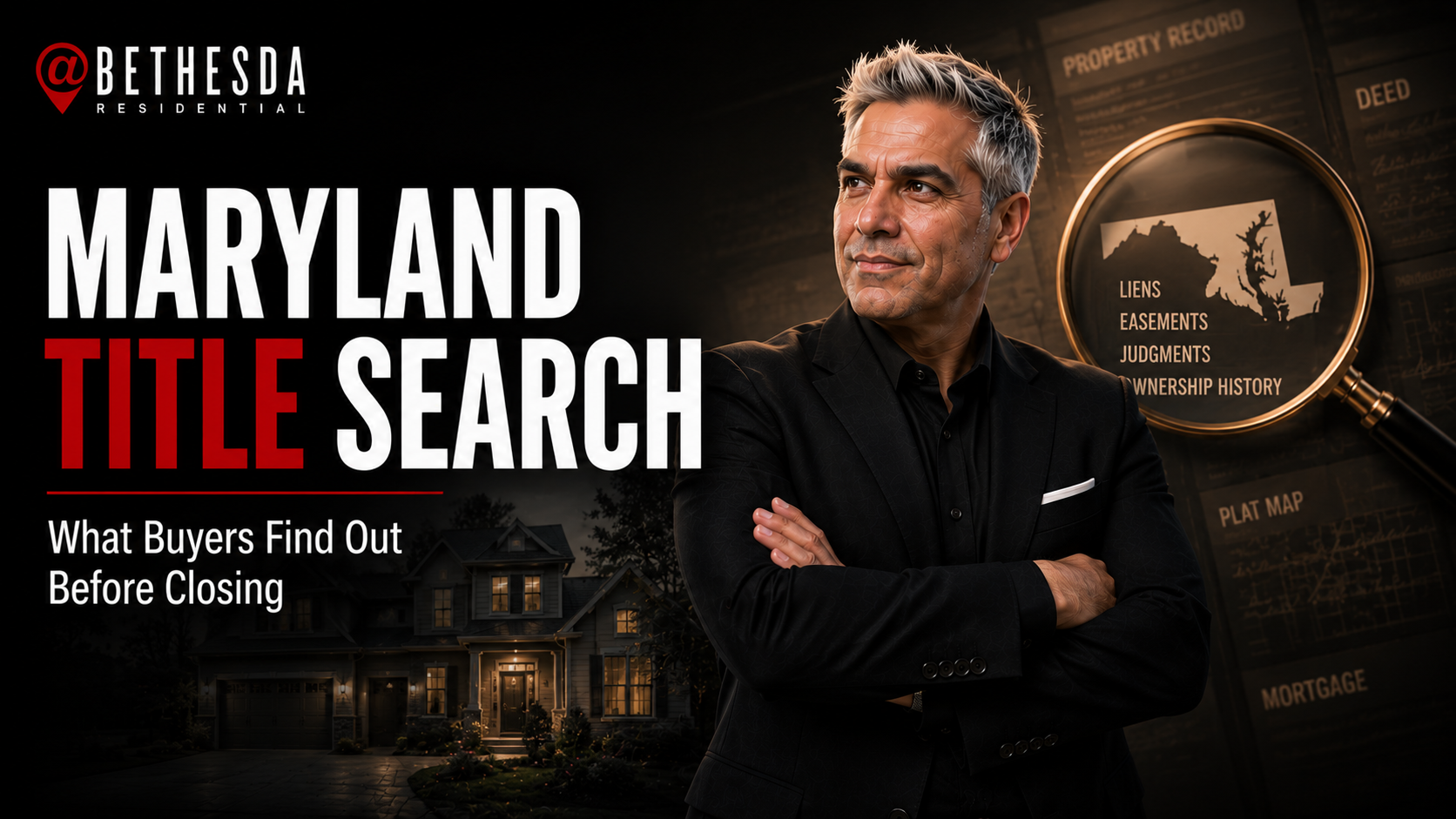 Maryland Title Search: What Buyers Find Out Before Closing