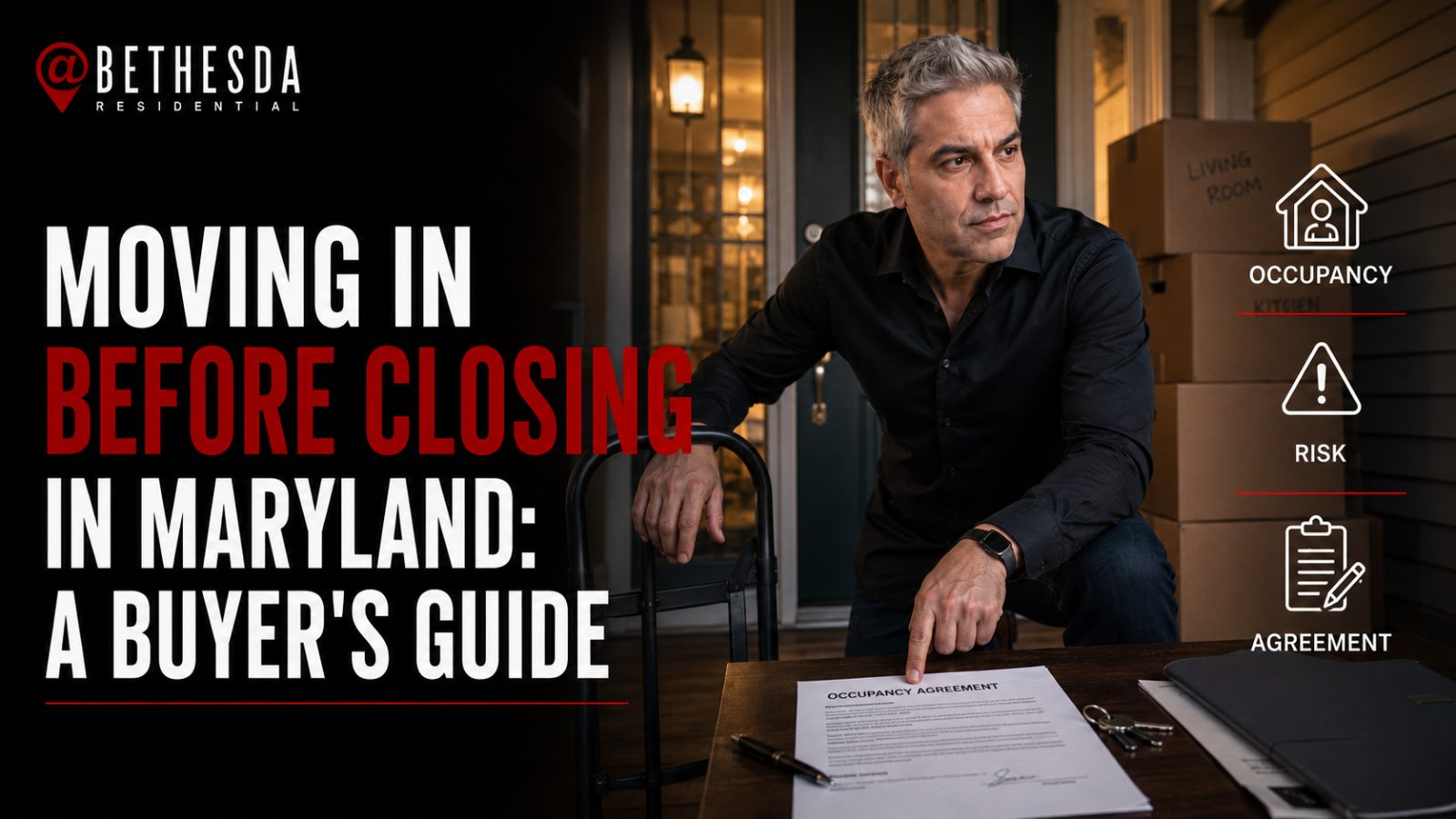 Moving In Before Closing in Maryland: A Buyer's Guide