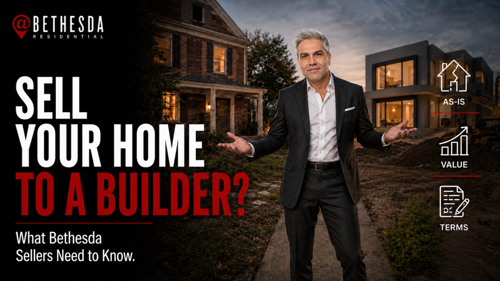 Should You Sell Your Home to a Builder in Bethesda?